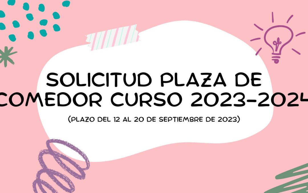Solicitud plaza de comedor curso 2023-2024